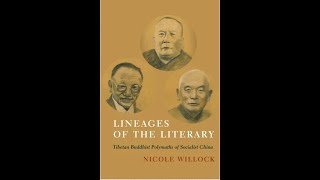 Book Launch: Lineages of the Literary: Tibetan Buddhist Polymaths of Socialist China