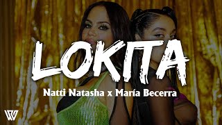 Natti Natasha x María Becerra - Lokita (Lyrics/Letra)