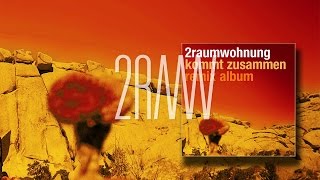 2RAUMWOHNUNG - Sexy Girl 'Kommt Zusammen Remix Album'