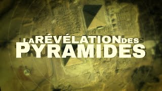 DOCUMENTAIRE - La Révélation Des Pyramides - Le film complet en français