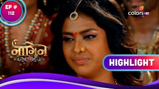 Naagin 6 | नागिन 6 | Ep. 112 | Prathna Is Adamant | Highlight