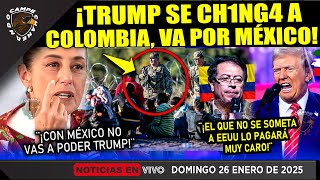 DOMINGAZO! TRUMP SE CH1NG4 A COLOMBIA ¡PERO NO PUDO CON MÉXICO! CLAUDIA ¡SE LE PONE AL TIRO!