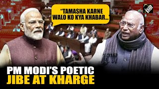 “Tamasha Karne WaloKo Kya Khabar…” PM Modi’s poetic jibe at Kharge in Rajya Sabha