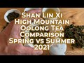 Shan Lin Xi High Mountain Oolong Tea Comparison - Spring vs. Summer 2021 | Eco-Cha Teas