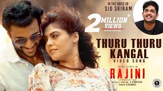 Thuru Thuru Kangal Video Song [4K] | Rajini | Vijay Sathya, Sherin Shringar | Sid Sriram | Amrish