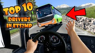 TOP 10 DRIVERS in Euro Truck Simulator 2 Multiplayer Part 1 | TruckersMP