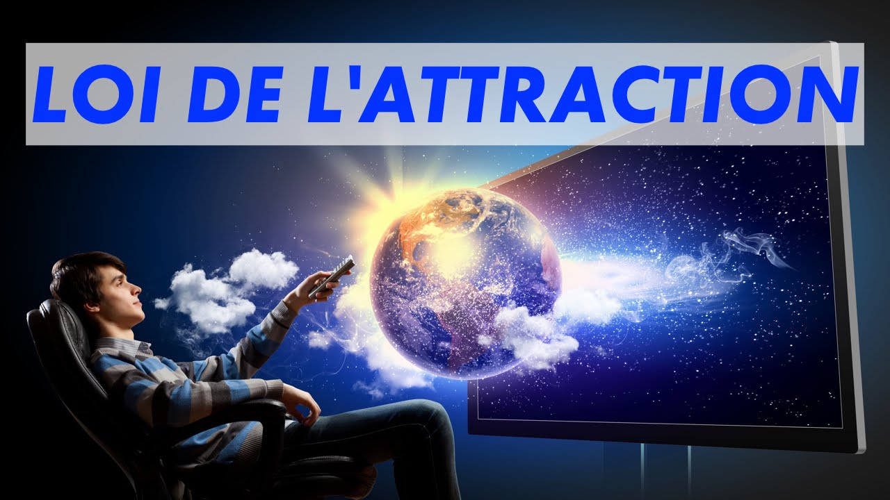 La Loi De L Attraction Youtube