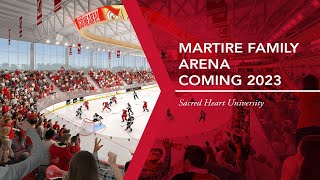 Martire Family Arena - Coming 2023 | Sacred Heart University
