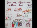 sir joe quarterman u0026 free soul ‎– thanks dad pts 1 u0026 2