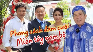 Cùng Chúc mừng Tân Hôn con trái út Anh Tám. Đám cưới phong cách cổ truyền, Miền tây nam bộ ( P.1 )