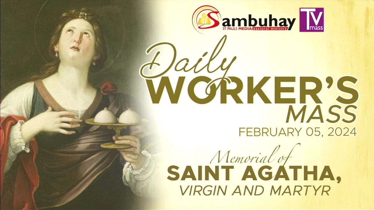 Sambuhay TV Mass | February 5, 2024 | St. Agatha, Virgin And Martyr ...