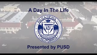 A Day in the Life - Pasadena Unified School District: August 11, 2021