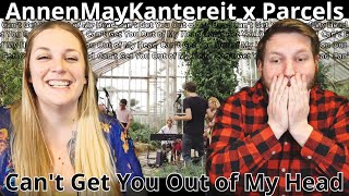 AnnenMayKantereit x Parcels: Can't Get You Out of My Head (Cover) | First Time Reaction