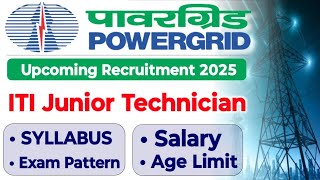 Powergrid ITI Junior Technician Upcoming Recruitment 2025 ✅ PGCIL ITI Permanent सरकारी नौकरी भर्ती🔥