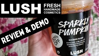 LUSH Shower Slime Review and Demo - Sparkly Pumpkin