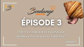 [IBoulange astuces] Episode 3: Tout SAVOIR sur le FAÇONNAGE des croissants / pains au chocolat !