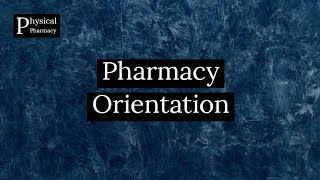 Physical Pharmacy | Lecture 1 | Pharmacy Orientation | Muhammad Muneeb | PharmD | PharmoHubPakistan