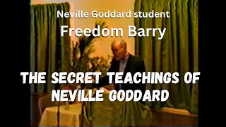 Freedom Barry EXPOSES Neville Goddard's Hidden Secrets - Rare Live Lecture | Part 1