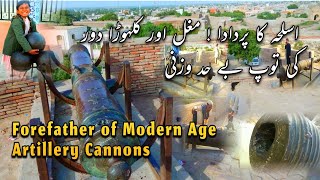 Forefather of Modern Age Artillery Mughal Kalholars \u0026 British Cannons