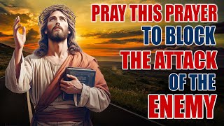 Prayer For Protection From Enemies | Powerful Prayers For Complete Protection