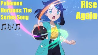 Pokémon Horizons: The Series song ▶️ Rise Again