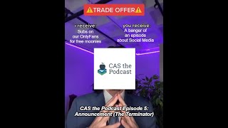 CAS the Podcast Episode 5: Announcement (The Terminator)