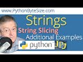 Python String Slicing Additional Examples