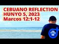 [CEBUANO]: Hunyo 5, 2023 | Marcos 12:1-12 | Lunes sa Ika-siyam nga Semana Sulod sa Tuig, Cycle A