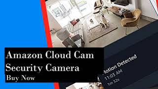 Amazon Cloud Cam Security Camera