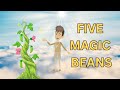 Five Magic Beans |  English Fairy Cartoon