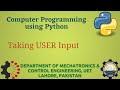 [Python Programming Basics to Advanced]: Taking User Input [Python Programming Basics] | Lab 02 P-3