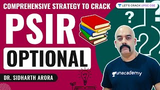 Comprehensive Strategy to Crack PSIR Optional | UPSC CSE 2021-22-23 | Dr. Sidharth Arora
