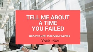 🔥 Behavioural Interview Question - A Time When You FAILED