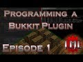 Bukkit Plugin Programming Tutorials - Episode 1: Introduction