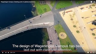 Wageningen Campus: Meeting point of global proportions