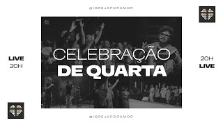 Celebração de Quarta | Igreja Por Amor | Dudu Magalhães  | 22 de Janeiro de 2025