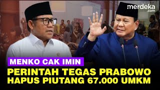 Menggebrak! Prabowo Hapus Piutang 67.000 UMKM Dalam Waktu Dekat