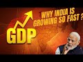 Why India is growing so fast?