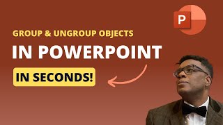 Grouping And Ungrouping Objects In PowerPoint Like A Pro!