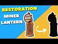 Rusty Miner Lanter Restoration