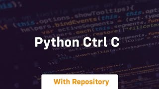 python ctrl c
