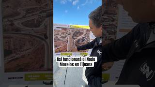 Así funcionará el Nodo Morelos en Tijuana