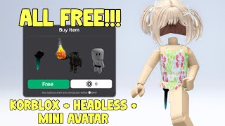 FREE KORBLOX + HEADLESS + MINI AVATAR🥰 HURRY!