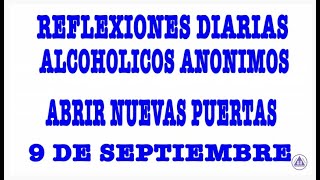 reflexiones diarias de alcoholicos anonimos | 9 de septiembre | ABRIR NUEVAS PUERTAS