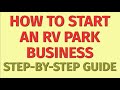 Starting a RV Park Business Guide | How to Start a RV Park Business | RV Park Business Ideas