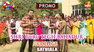 Canteeni Mandeer: New Episode Promo | Shri Guru Tegh Bahadur College - Sathiala | Ravneet | MH ONE