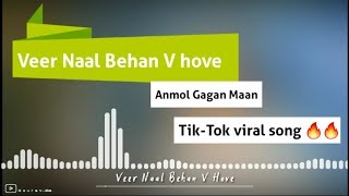 Veer Naal Behan V Hove (Lohri) | Anmol Gagan Maan | Most Viral Song Tiktok🔥  New song punjabi