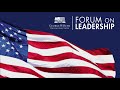 forum on leadership remarks by president george w. bush and mrs. laura bush