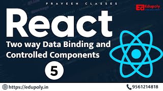 React Two way Data Binding and Controlled Components