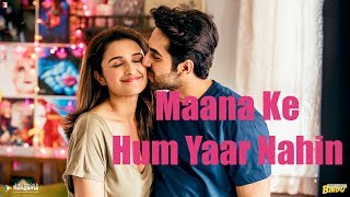 Maana Ke Hum Yaar Nahin - Parineeti Chopra - Meri Pyaari Bindu - Lyrical Video With Translation